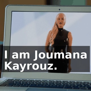 I am Joumana Kayrouz.