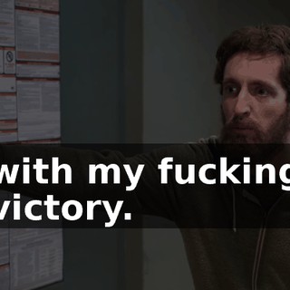with my fucking victory.