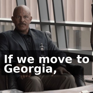 If we move to Georgia,