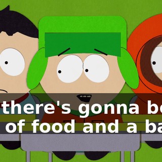 but there's gonna be lots of food and a band.