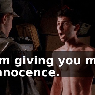 I'm giving you my innocence.