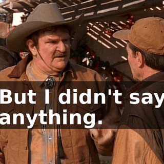 But I didn't say anything.