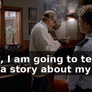Now, I am going to tell you a story about my life,