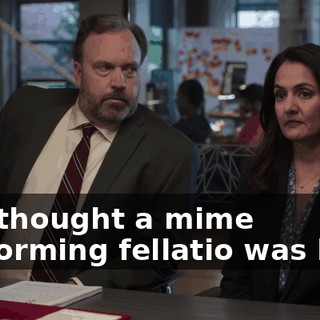 You thought a mime performing fellatio was bad?