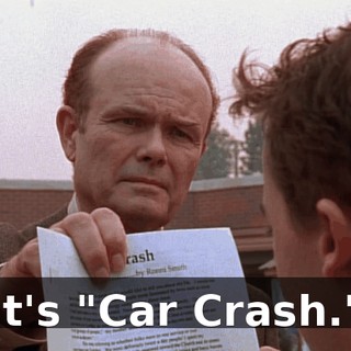 It's "Car Crash."