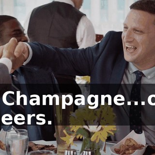 - Champagne...of beers.