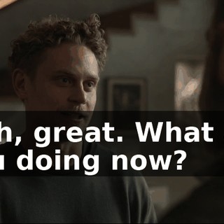- Oh, great. What are you doing now?