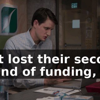 just lost their second round of funding,