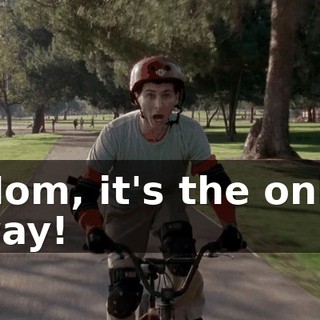 Mom, it's the only way!