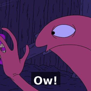 Ow!