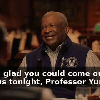 I'm so glad you could come out with us tonight, Professor Yurabay.