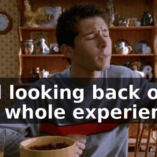 and looking back on the whole experience,