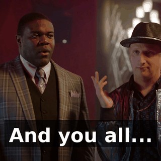 And you all...
