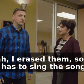 - Yeah, I erased them, so now Sam has to sing the song.