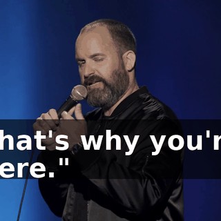 That's why you're here."