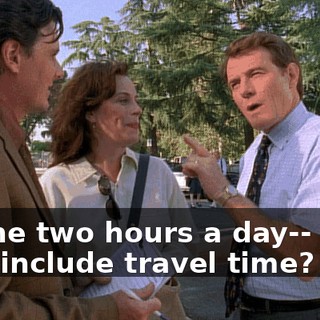 So the two hours a day-- does that include travel time?