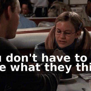 You don't have to care what they think.