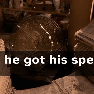Oh, he got his special ice.