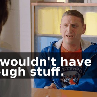 we wouldn't have had enough stuff.