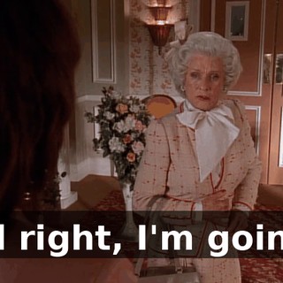 All right, I'm going.