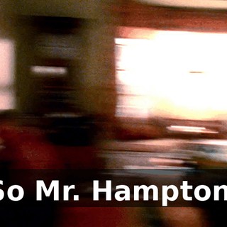 So Mr. Hampton,