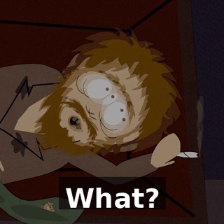 What?