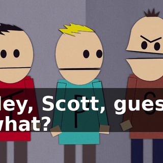 Hey, Scott, guess what?