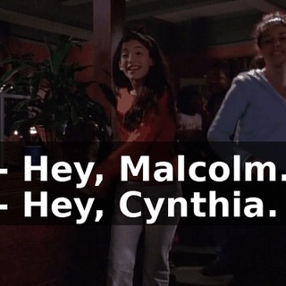 - Hey, Malcolm. - Hey, Cynthia.