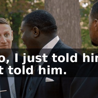 - No, I just told him. I just told him.