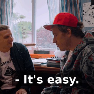 - It's easy.