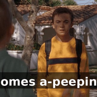 ♪ Comes a-peeping ♪