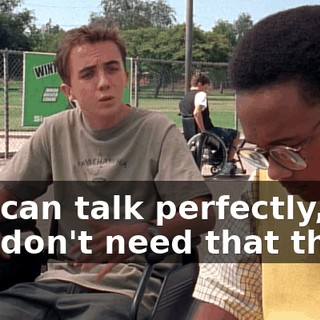 You can talk perfectly, you don't need that thing.