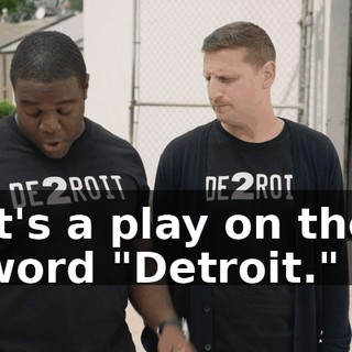 It's a play on the word "Detroit."