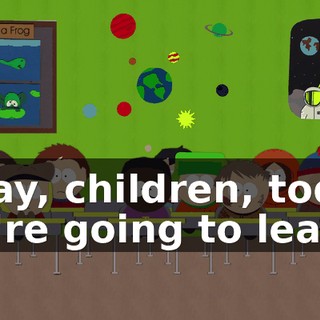 Okay, children, today we're going to learn