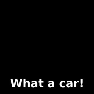 What a car!
