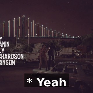 * Yeah