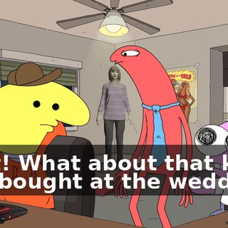 Wait! What about that knife you bought at the wedding?