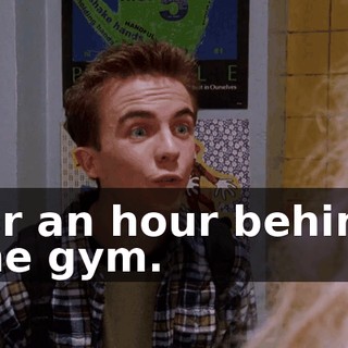 for an hour behind the gym.