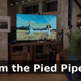 ♪ I'm the Pied Piper ♪