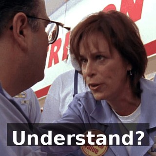 Understand?