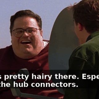 It was pretty hairy there. Especially with the hub connectors.