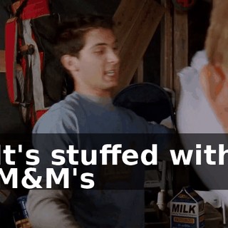It's stuffed with M&M's