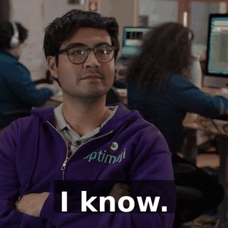I know.