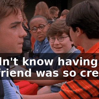 I didn't know having a girlfriend was so creepy.