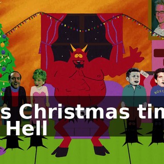 ♪ It's Christmas time in Hell ♪