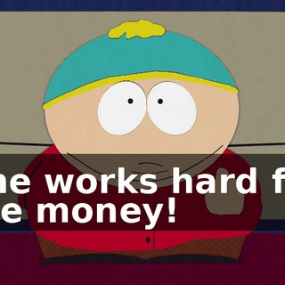 ♪ She works hard for the money! ♪
