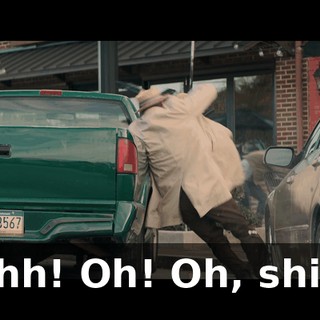 Ahh! Oh! Oh, shit!