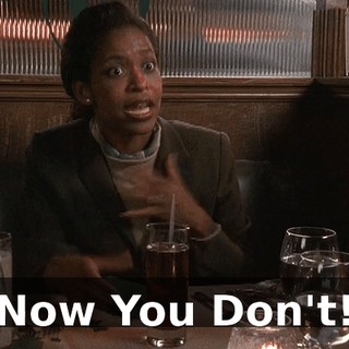 Now You Don't!