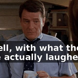 - Well, with what they... - He actually laughed.