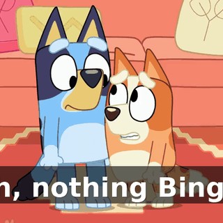 Oh, nothing Bingo.